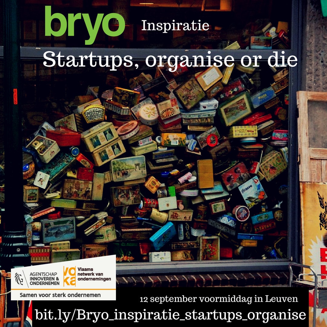 Bryo inspiratiesessie 'Start-ups, organise or die'