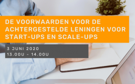 De voorwaarden voor de achtergestelde leningen voor start-ups en scale-ups