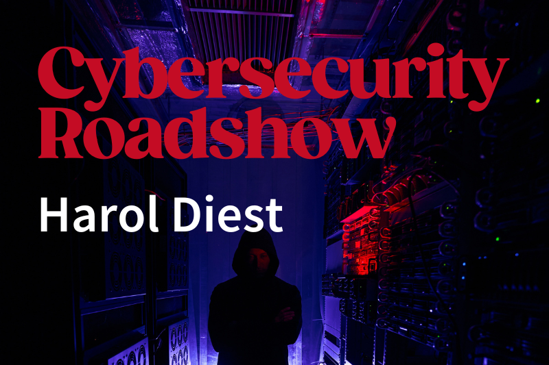 Cybersecurity Roadshow - Harol Diest