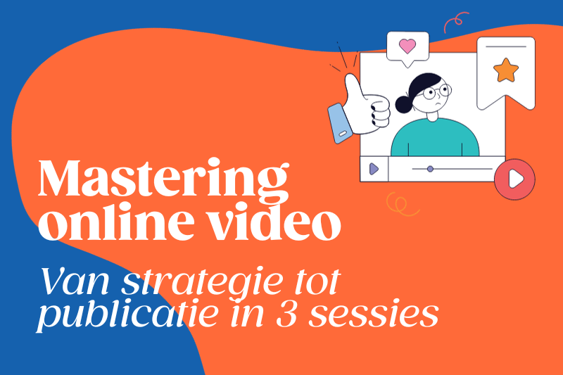 Scoor met online video: van strategie tot publicatie