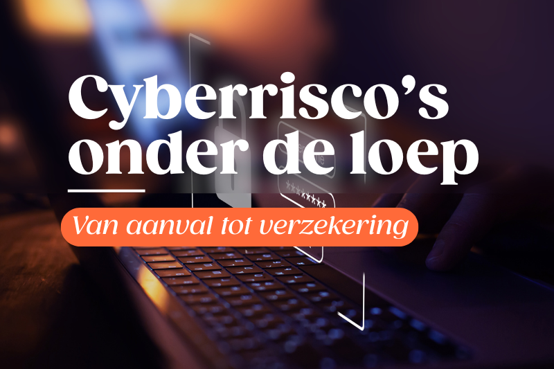 Cyberrisico's onder de loep